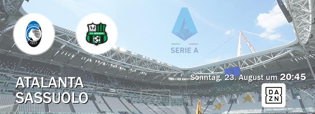 Das Spiel zwischen Atalanta und Sassuolo wird am Sonntag, 23. August um 20:45, live vom DAZN übertragen. Das Spiel zwischen Atalanta und Sassuolo wird am Sonntag, 23. August um 20:45, live vom DAZN übertragen.
