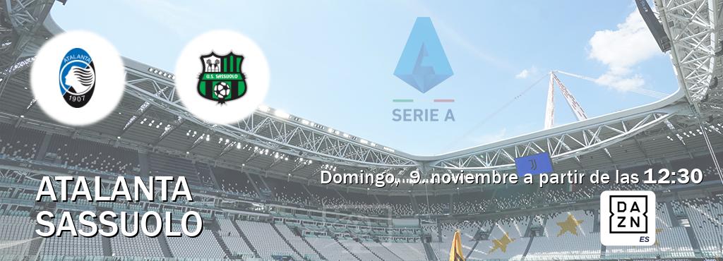 El partido entre Atalanta y Sassuolo será retransmitido por DAZN España (domingo, 9. noviembre a partir de las 12:30). El partido entre Atalanta y Sassuolo será retransmitido por DAZN España (domingo, 9. noviembre a partir de las 12:30).