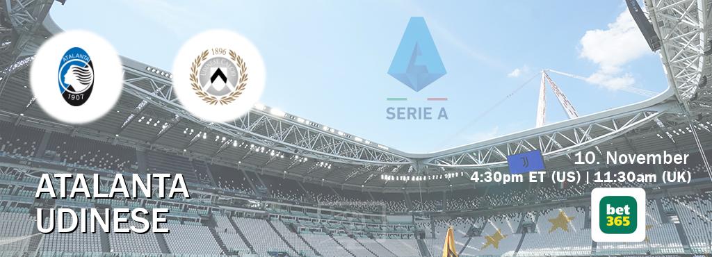 You can watch game live between Atalanta and Udinese on bet365(UK).