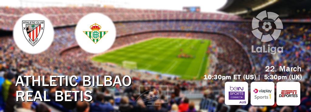 You can watch game live between Athletic Bilbao and Real Betis on beIN Sports Connect(AU), Viaplay Sports 1(UK), ESPN Deportes(US).