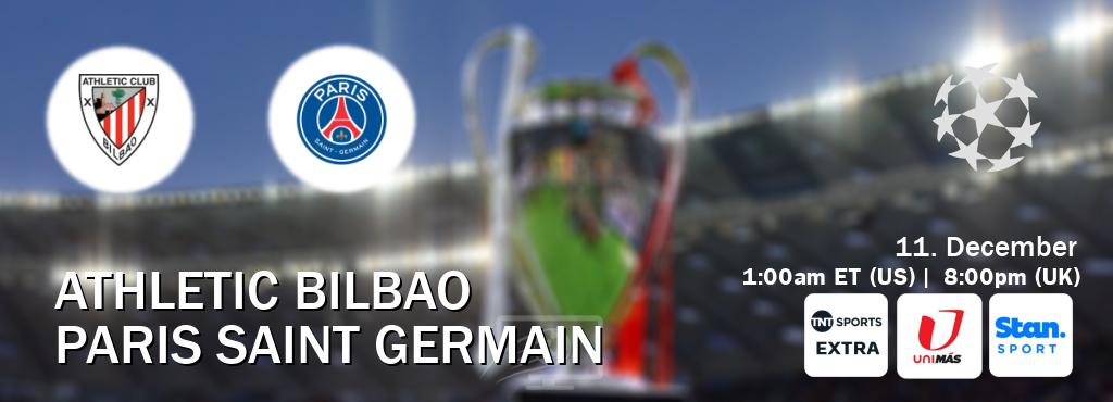 You can watch game live between Athletic Bilbao and Paris Saint Germain on TNT Sports Extra(UK), UniMas Eastern(US), Stan Sport(AU). You can watch game live between Athletic Bilbao and Paris Saint Germain on TNT Sports Extra(UK), UniMas Eastern(US), Stan Sport(AU).