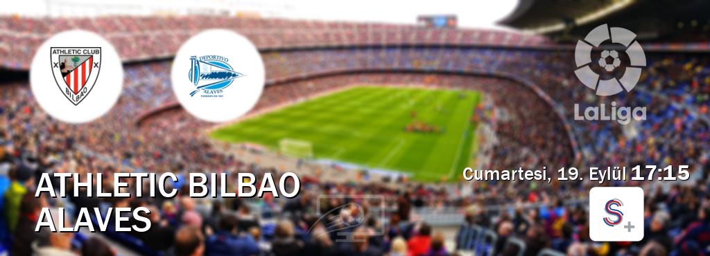Karşılaşma Athletic Bilbao - Alaves S Sport +'den canlı yayınlanacak (Cumartesi, 19. Eylül 17:15). Karşılaşma Athletic Bilbao - Alaves S Sport +'den canlı yayınlanacak (Cumartesi, 19. Eylül 17:15).