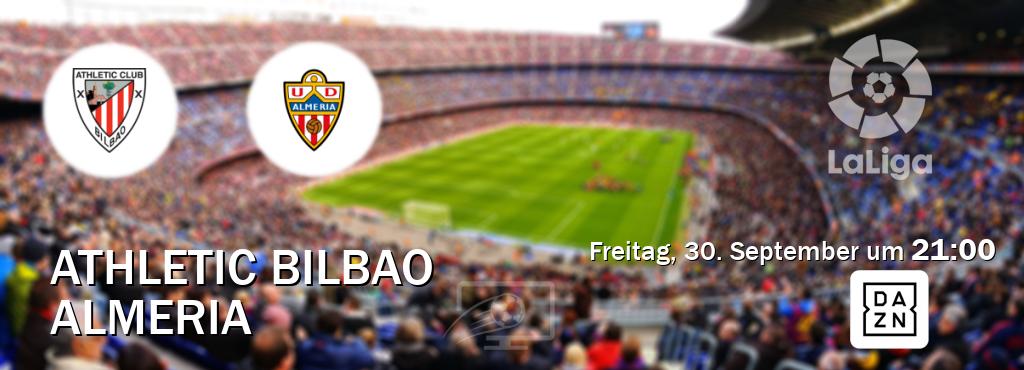 Das Spiel zwischen Athletic Bilbao und Almeria wird am Freitag, 30. September um  21:00, live vom DAZN übertragen.
