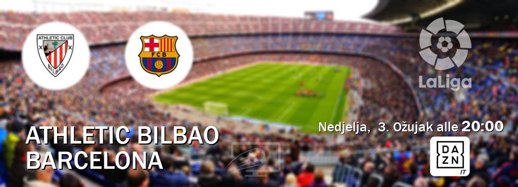 Il match Athletic Bilbao - Barcelona sarà trasmesso in diretta TV su DAZN Italia (ore 20:00)