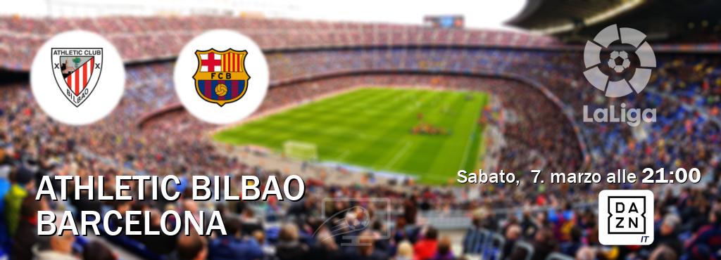 Il match Athletic Bilbao - Barcelona sarà trasmesso in diretta TV su DAZN Italia (ore 21:00)