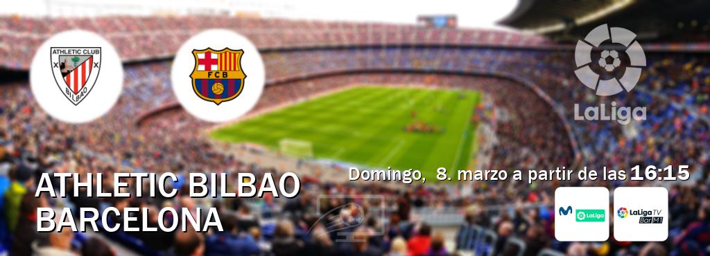 El partido entre Athletic Bilbao y Barcelona será retransmitido por M. LaLiga y La Liga TV Bar M1 (domingo, 8. marzo a partir de las 16:15). El partido entre Athletic Bilbao y Barcelona será retransmitido por M. LaLiga y La Liga TV Bar M1 (domingo, 8. marzo a partir de las 16:15).