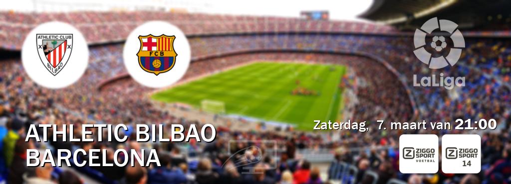 Wedstrijd tussen Athletic Bilbao en Barcelona live op tv bij Ziggo Sport, Ziggo Sport 14 (zaterdag,  7. maart van  21:00).
