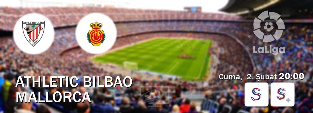 Karşılaşma Athletic Bilbao - Mallorca S Sport ve S Sport +'den canlı yayınlanacak (Cuma,  2. Şubat  20:00).