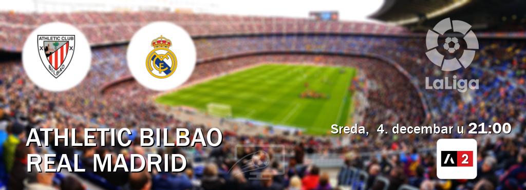 Izravni prijenos utakmice Athletic Bilbao i Real Madrid pratite uživo na Arena Sport 2 (sreda,  4. decembar u  21:00).