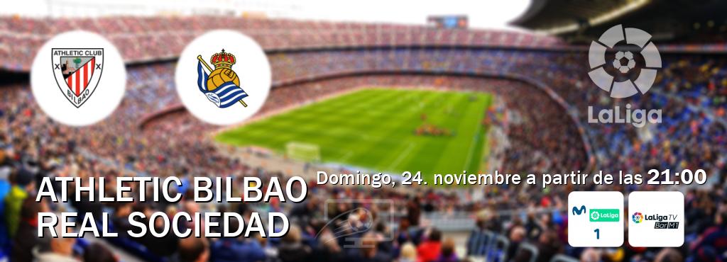 El partido entre Athletic Bilbao y Real Sociedad será retransmitido por M. LaLiga 1 y La Liga TV Bar M1 (domingo, 24. noviembre a partir de las  21:00).