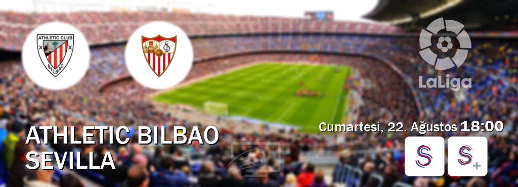 Karşılaşma Athletic Bilbao - Sevilla S Sport ve S Sport +'den canlı yayınlanacak (Cumartesi, 22. Ağustos 18:00). Karşılaşma Athletic Bilbao - Sevilla S Sport ve S Sport +'den canlı yayınlanacak (Cumartesi, 22. Ağustos 18:00).
