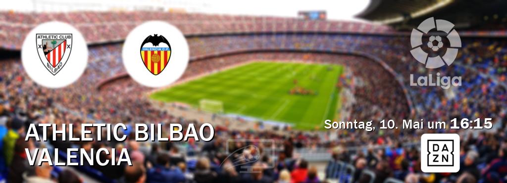 Das Spiel zwischen Athletic Bilbao und Valencia wird am Sonntag, 10. Mai um  16:15, live vom DAZN übertragen.