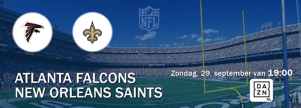 Wedstrijd tussen Atlanta Falcons en New Orleans Saints live op tv bij DAZN (zondag, 29. september van  19:00).