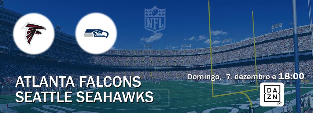 Jogo entre Atlanta Falcons e Seattle Seahawks tem emissão DAZN (domingo,  7. dezembro e  18:00).