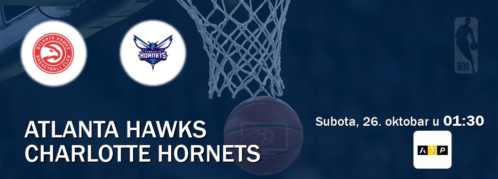 Izravni prijenos utakmice Atlanta Hawks i Charlotte Hornets pratite uživo na Arena Premium 3 (subota, 26. oktobar u  01:30).