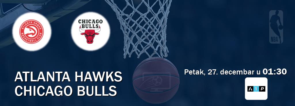 Izravni prijenos utakmice Atlanta Hawks i Chicago Bulls pratite uživo na Arena Premium 1 (petak, 27. decembar u  01:30).