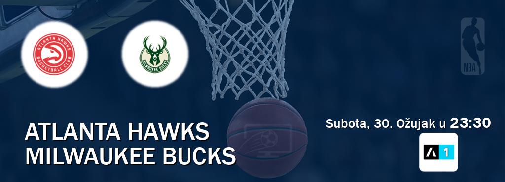 Izravni prijenos utakmice Atlanta Hawks i Milwaukee Bucks pratite uživo na Arena Sport 1 (Subota, 30. Ožujak u  23:30).