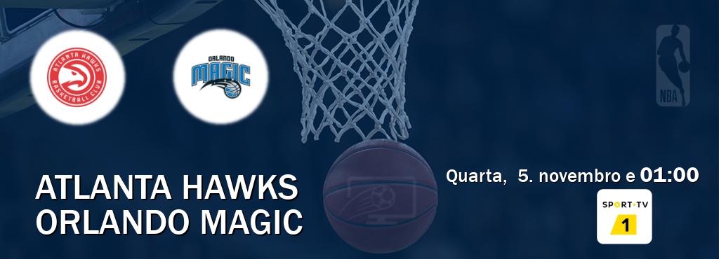 Jogo entre Atlanta Hawks e Orlando Magic tem emissão Sport TV 1 (quarta, 5. novembro e 01:00). Jogo entre Atlanta Hawks e Orlando Magic tem emissão Sport TV 1 (quarta, 5. novembro e 01:00).