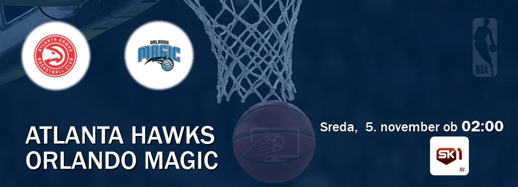 Atlanta Hawks in Orlando Magic v živo na Sportklub 1. Prenos tekme bo v sreda, 5. november ob 02:00 Atlanta Hawks in Orlando Magic v živo na Sportklub 1. Prenos tekme bo v sreda, 5. november ob 02:00