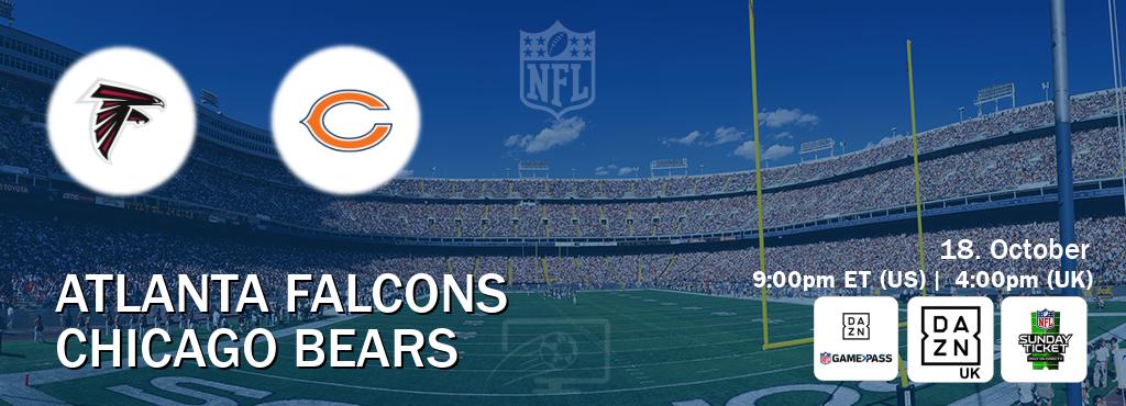 You can watch game live between Atlanta Falcons and Chicago Bears on DAZN NFL Game Pass, DAZN UK(UK), NFL Sunday Ticket(US).