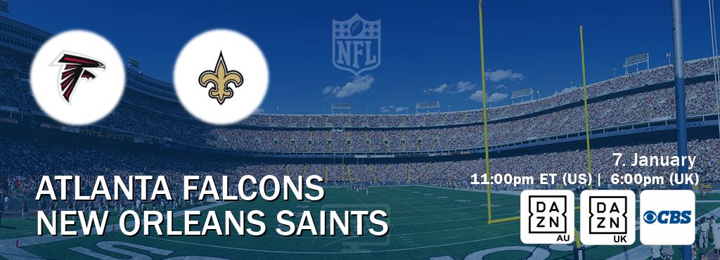 You can watch game live between Atlanta Falcons and New Orleans Saints on DAZN(AU), DAZN UK(UK), CBS(US).
