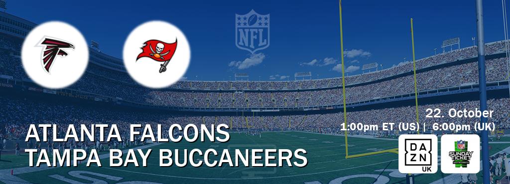 You can watch game live between Atlanta Falcons and Tampa Bay Buccaneers on DAZN UK(UK) and NFL Sunday Ticket(US).