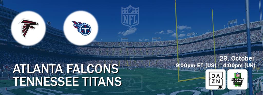 You can watch game live between Atlanta Falcons and Tennessee Titans on DAZN UK(UK) and NFL Sunday Ticket(US).
