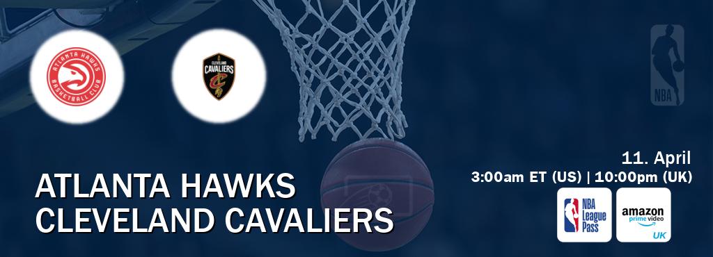 You can watch game live between Atlanta Hawks and Cleveland Cavaliers on NBA League Pass and Amazon Prime Video UK(UK).
