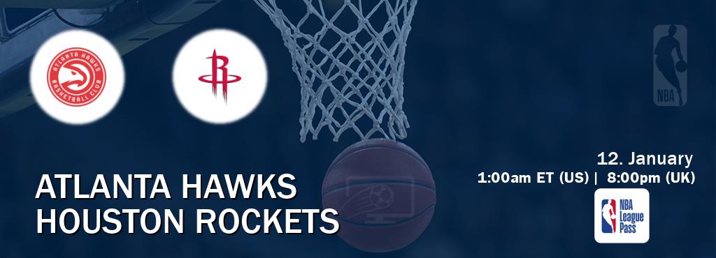 You can watch game live between Atlanta Hawks and Houston Rockets on NBA League Pass.