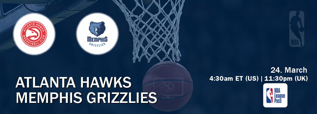 You can watch game live between Atlanta Hawks and Memphis Grizzlies on NBA League Pass.