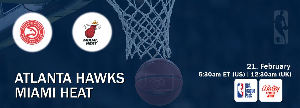 You can watch game live between Atlanta Hawks and Miami Heat on NBA League Pass and Bally Sports Sun(US).