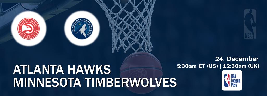 You can watch game live between Atlanta Hawks and Minnesota Timberwolves on NBA League Pass.