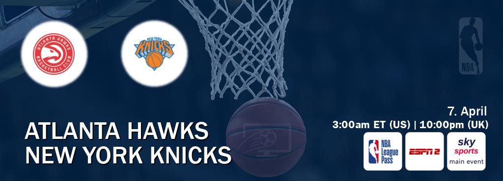 You can watch game live between Atlanta Hawks and New York Knicks on NBA League Pass, ESPN2(AU), Sky Sports Main Event(UK).