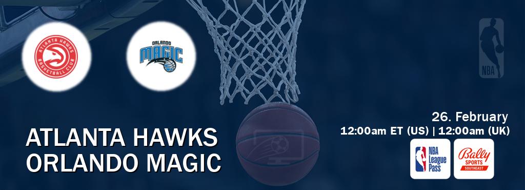 You can watch game live between Atlanta Hawks and Orlando Magic on NBA League Pass and Bally Sports Southeast(US).