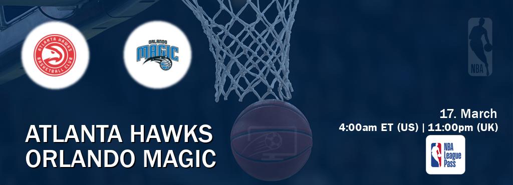 You can watch game live between Atlanta Hawks and Orlando Magic on NBA League Pass.