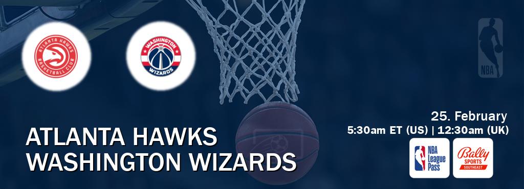 You can watch game live between Atlanta Hawks and Washington Wizards on NBA League Pass and Bally Sports Southeast(US).