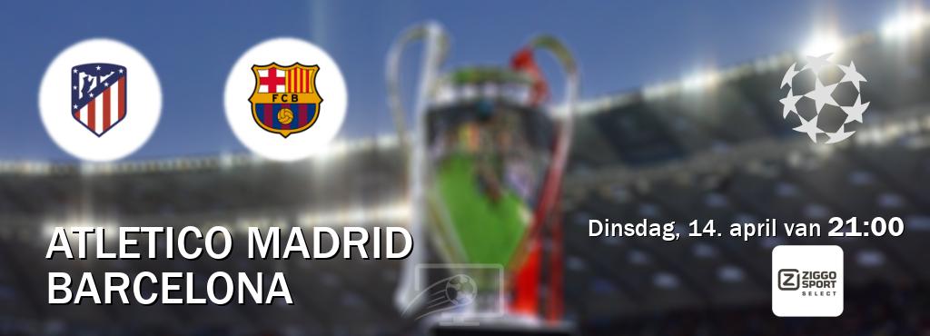 Wedstrijd tussen Atletico Madrid en Barcelona live op tv bij Ziggo Sport 2 (dinsdag, 14. april van  21:00).