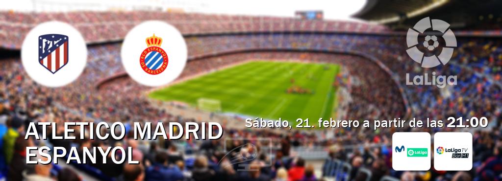 El partido entre Atletico Madrid y Espanyol será retransmitido por M. LaLiga y La Liga TV Bar M1 (sábado, 21. febrero a partir de las  21:00).