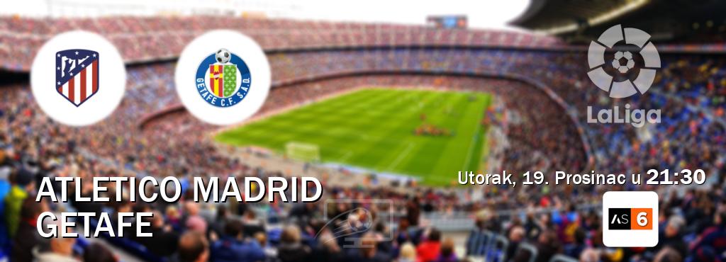 Izravni prijenos utakmice Atletico Madrid i Getafe pratite uživo na Arena Sport 6 (Utorak, 19. Prosinac u  21:30).