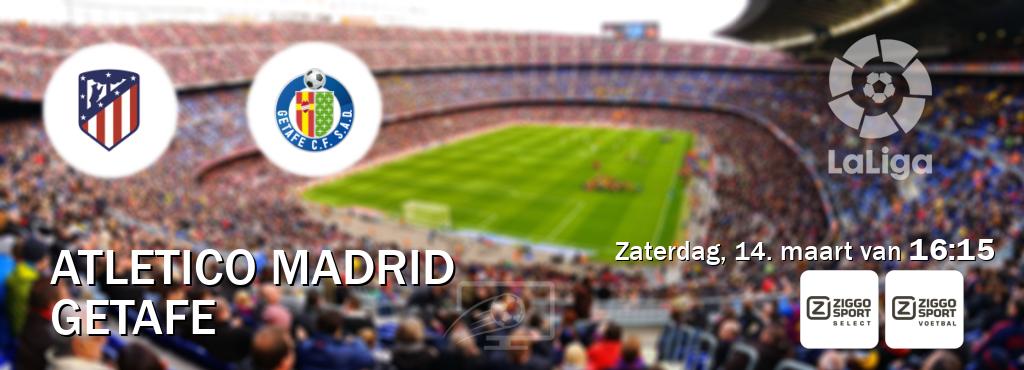 Wedstrijd tussen Atletico Madrid en Getafe live op tv bij Ziggo Sport 2, Ziggo Sport (zaterdag, 14. maart van  16:15).