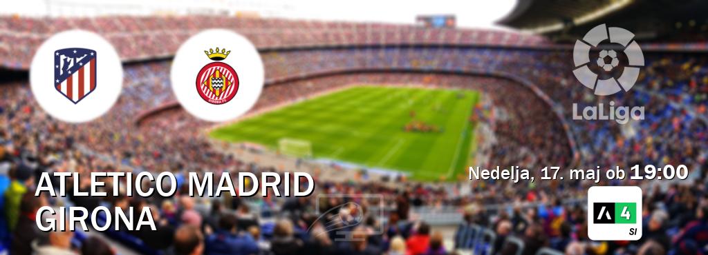 Atletico Madrid in Girona v živo na Arena Sport 4. Prenos tekme bo v nedelja, 17. maj ob  19:00