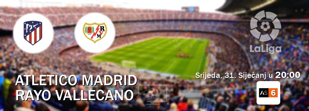 Izravni prijenos utakmice Atletico Madrid i Rayo Vallecano pratite uživo na Arena Sport 6 (Srijeda, 31. Siječanj u  20:00).