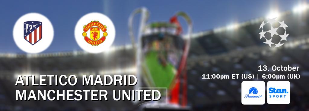 You can watch game live between Atletico Madrid and Manchester United on Paramount+(US) and Stan Sport(AU). You can watch game live between Atletico Madrid and Manchester United on Paramount+(US) and Stan Sport(AU).