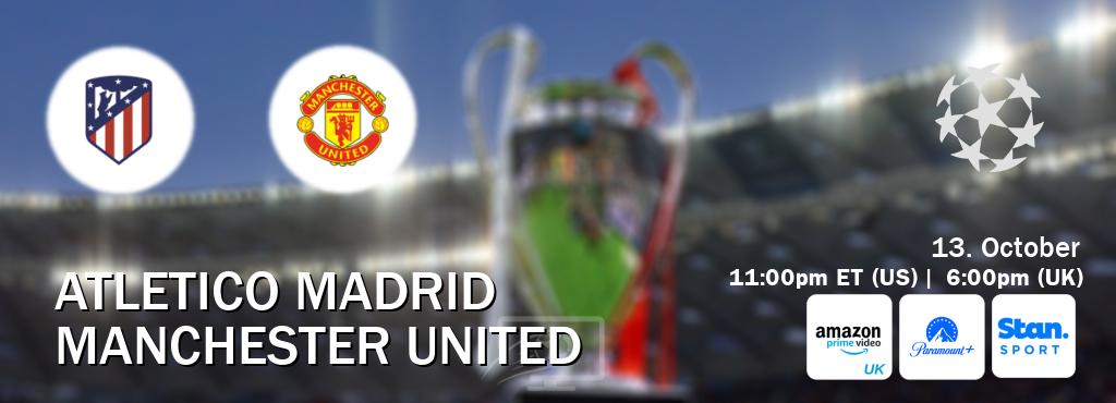 You can watch game live between Atletico Madrid and Manchester United on Amazon Prime Video UK(UK), Paramount+(US), Stan Sport(AU). You can watch game live between Atletico Madrid and Manchester United on Amazon Prime Video UK(UK), Paramount+(US), Stan Sport(AU).