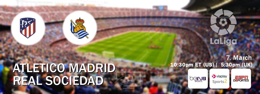 You can watch game live between Atletico Madrid and Real Sociedad on beIN SPORTS 2(AU), Viaplay Sports 2(UK), ESPN Deportes(US).