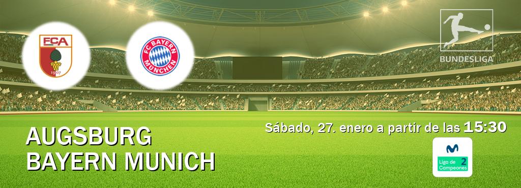 El partido entre Augsburg y Bayern Munich será retransmitido por Movistar Liga de Campeones 2 (sábado, 27. enero a partir de las  15:30).