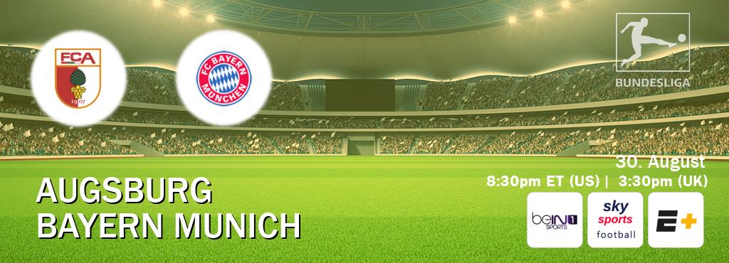 You can watch game live between Augsburg and Bayern Munich on beIN SPORTS 1(AU), Sky Sports Football(UK), ESPN+(US). You can watch game live between Augsburg and Bayern Munich on beIN SPORTS 1(AU), Sky Sports Football(UK), ESPN+(US).