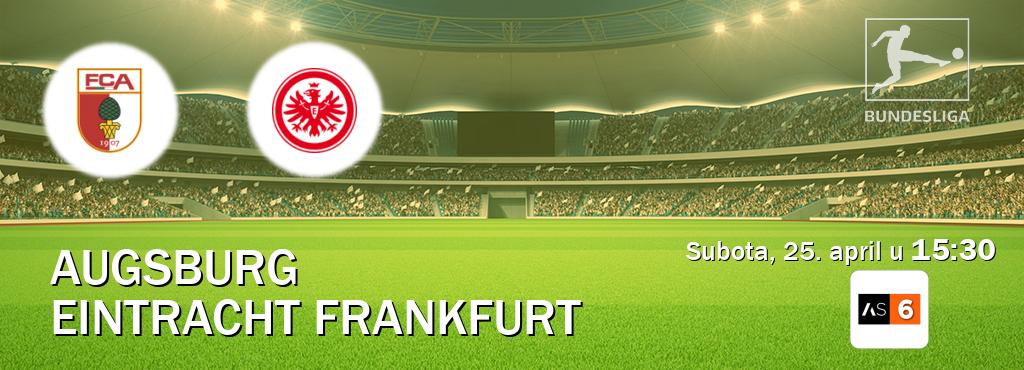 Izravni prijenos utakmice Augsburg i Eintracht Frankfurt pratite uživo na Arena Sport 6 (subota, 25. april u  15:30).