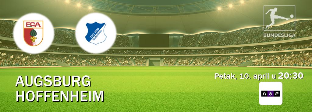 Izravni prijenos utakmice Augsburg i Hoffenheim pratite uživo na Arena Premium 5 (petak, 10. april u  20:30).
