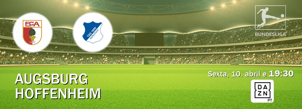 Jogo entre Augsburg e Hoffenheim tem emissão DAZN (sexta, 10. abril e  19:30).